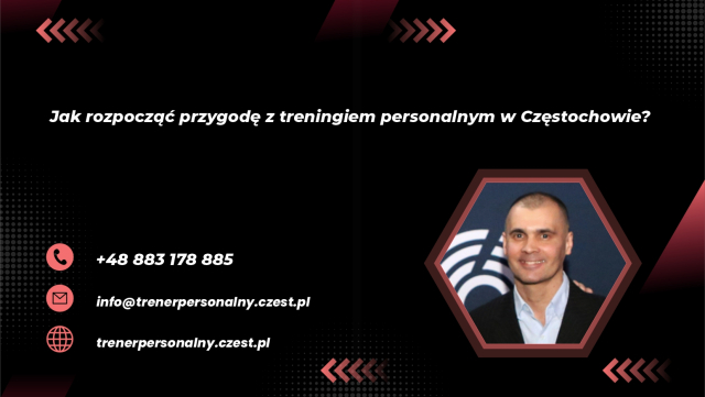 Jak rozpocząć przygodę z treningiem personalnym w Częstochowie?