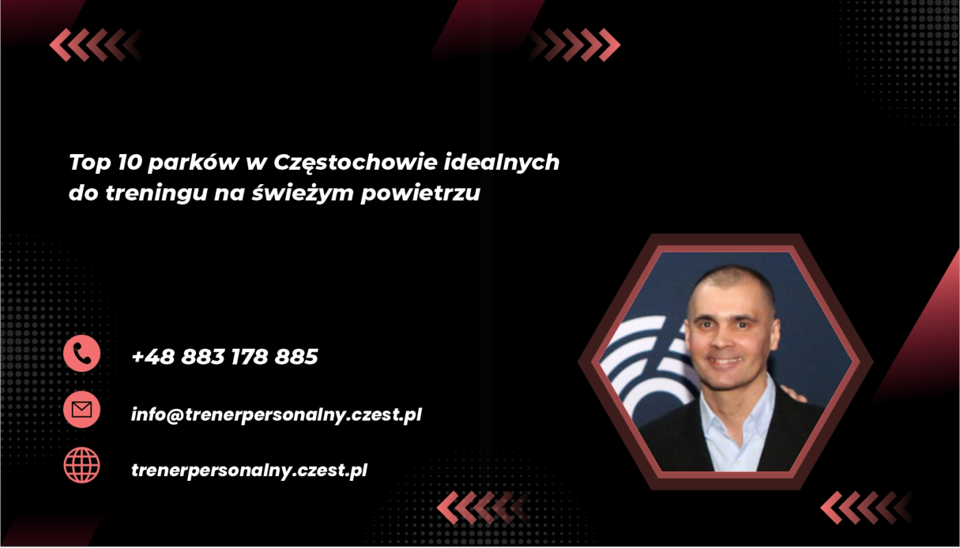 Top 10 parków w Częstochowie idealnych do treningu na świeżym powietrzu